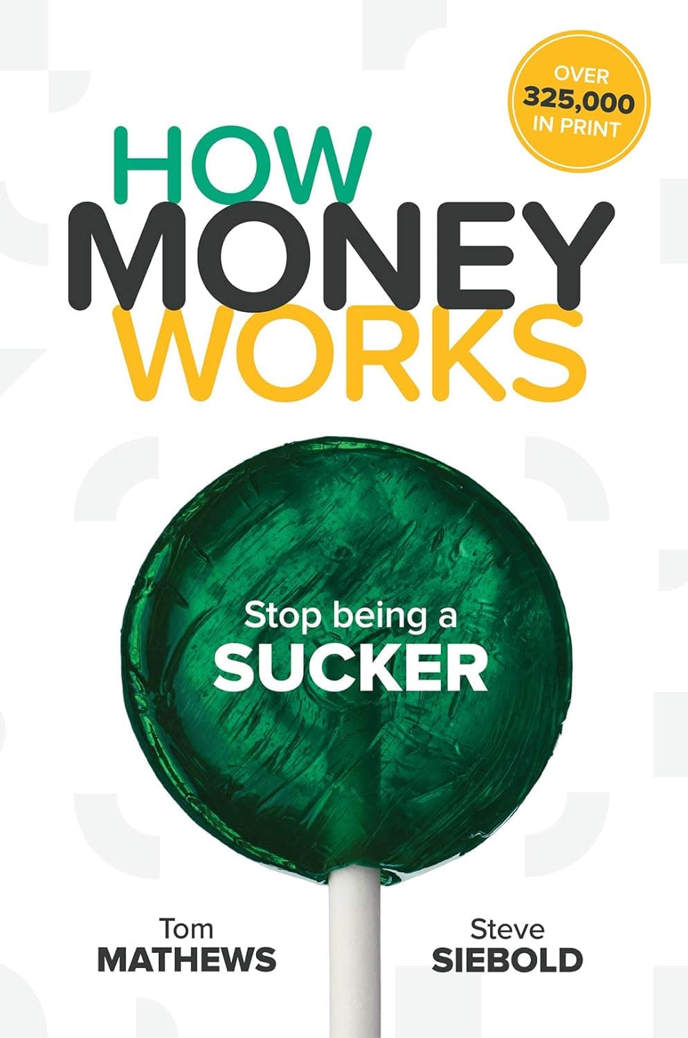 How Money Works, Stop being a sucker 