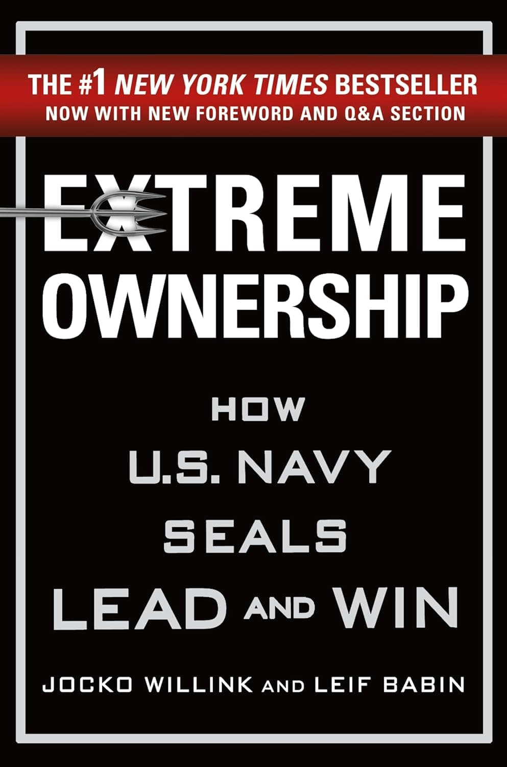 Extreme Ownership How Navy Seals LEAD and WIN